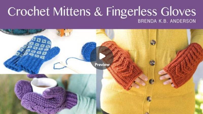 Crochet Mittens and Fingerless Gloves Online Class